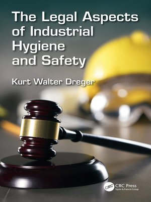 cover image of The Legal Aspects of Industrial Hygiene and Safety